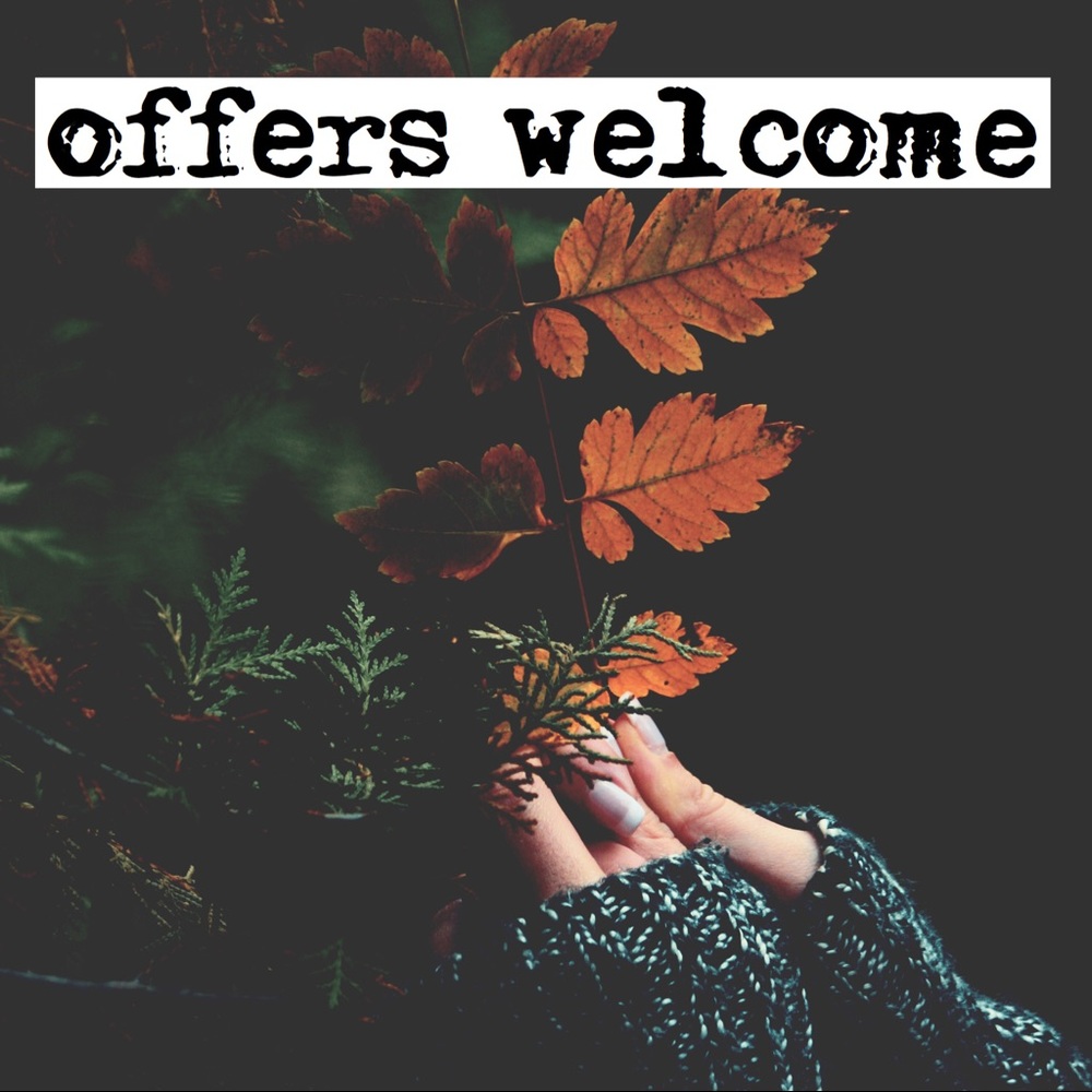 all offers welcome!